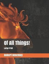 Of All Things!