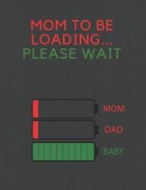 Mom to Be Loading... Please Wait