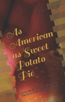 As American as Sweet Potato Pie