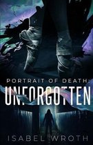 Portrait of Death: Unforgotten