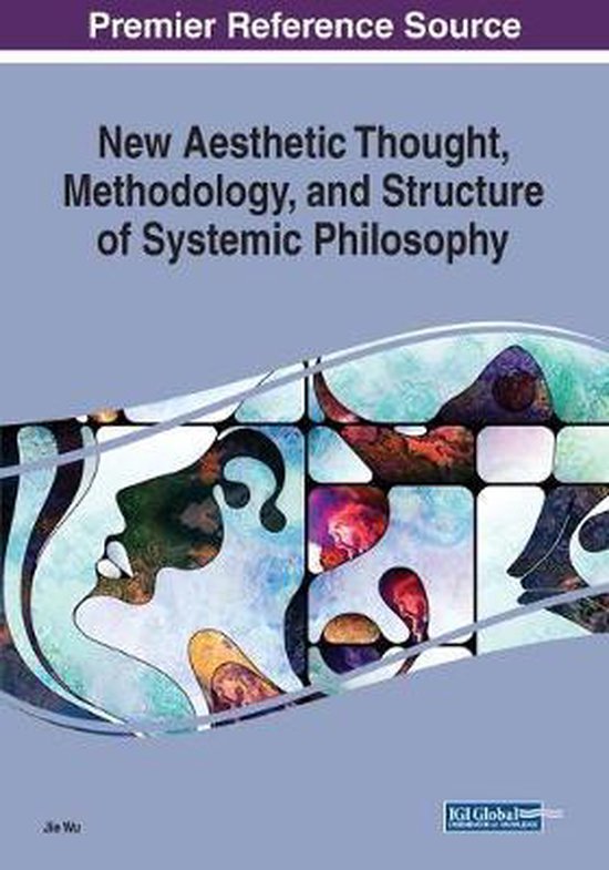 New Aesthetic Thought, Methodology, and Structure of Systemic ...