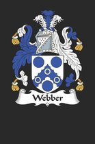 Webber: Webber Coat of Arms and Family Crest Notebook Journal (6 x 9 - 100 pages)