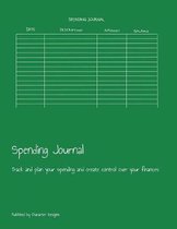 Spending Journal: Track and plan your spending and create control over your finances