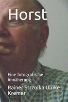 Horst: Eine fotografische Ann�herung