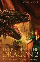 The Bride of the Dragon (2): Eine moderne Fantasy-Lovestory