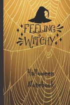 Feeling Witchy Halloween Notebook