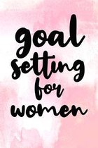 Goal Setting for Women