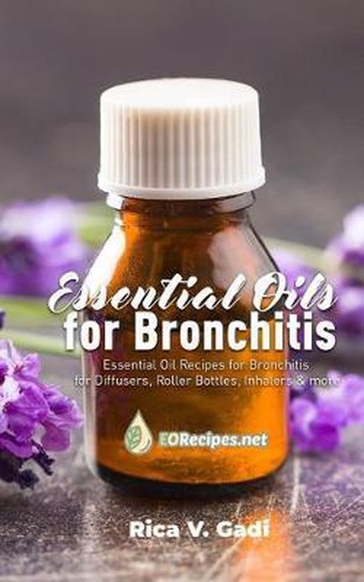 Essential Oils for Bronchitis, Rica V Gadi 9781086065046 Boeken