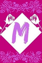 M: Notebook for Women, Girls - Lined Journal To Write In - 120 Pages - (6 x 9 inches)