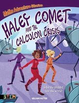 Maths Adventure Stories: Haley Comet and the Calculon Crisis
