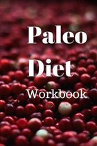 Paleo Diet Workbook: Track Healthy Weight Loss