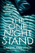 The One Night Stand A gripping and addictive psychological thriller