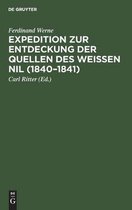 Expedition Zur Entdeckung Der Quellen Des Weissen Nil (1840-1841)