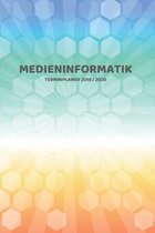 Medieninformatik Terminplaner 2019 2020: Mein Planer von Juli bis Dezember 2020 in A5 Softcover - Perfekt f�r Schule, Studium oder Arbeit - Timer, To