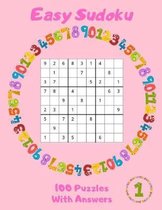 Easy Sudoku - 100 Puzzles With Answers: Large Print - Volume 1