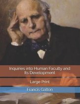 Inquiries into Human Faculty and Its Development