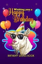 Birthday Wishes Book: Wishing You A Happy Birthday