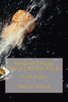 Supreme Green Onion Catfish Fillet: God Light