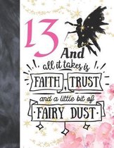 13 And All It Takes Is Faith, Trust And A Little Bit Of Fairy Dust: Fairy Land Sudoku Puzzle Books For 13 Year Old Teen Girls - Easy Beginners Magical