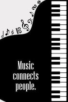 Music Connects People: DIN-A5 sheet music book with 100 pages of empty staves for composers and music students to note melodies and music