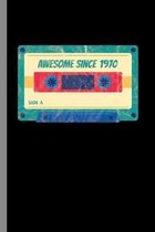 awesome since 1970: 49th Birthday Celebration Gift Awesome Since 1970 Vintage Retro Party Birth Anniversary (6''x9'') Dot Grid notebook Jour