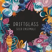 Seed Ensemble - Driftglass (CD)