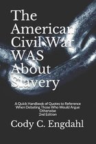 The American Civil War WAS About Slavery