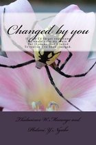 Changed by you: This Novel is based on love from a men and women's point of view