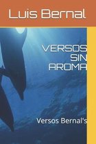 Versos Sin Aroma: Versos Bernal's