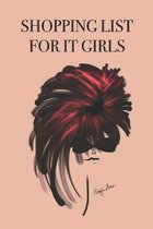 Shopping List for IT Girls: Stylishly illustrated little notebook is the perfect accessory for all your shopping lists.