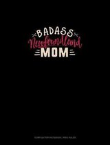 Badass Newfoundland Mom