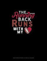 The Running Back Runs With My (Heart)