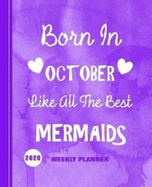 Born In October Like All The Best Mermaids: Diary Weekly Spreads January to December