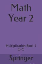 Math Year 2: Multiplication Book 1 (0-3)