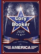 Cory Booker: The President for America 2020: College Ruled Notebook