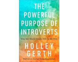 Omslag van Powerful Purpose of Introverts Why the World Needs You to Be You
