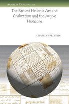 Analecta Gorgiana-The Earliest Hellenic Art and Civilization and the Argive Heraeum