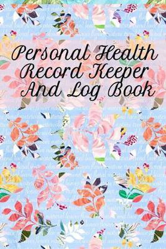 Personal Health Record Keeper And Log Book - cover