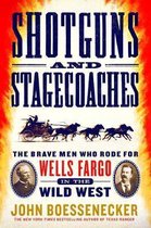 Shotguns and Stagecoaches