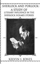 Sherlock and Porlock: A Study of Literary Influence In the Sherlock Holmes Stories