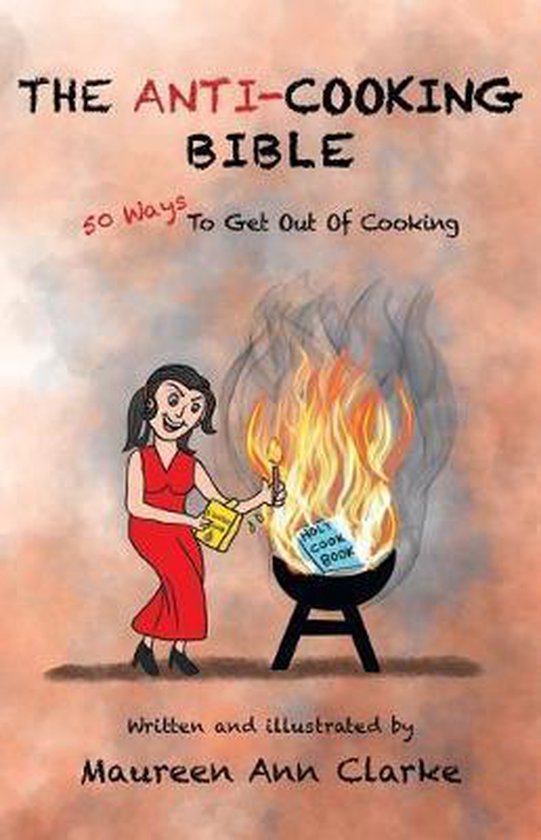 The Anti-Cooking Bible - cover