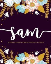 Sam: Notebook - Libreta - Cahier - Taccuino - Notizbuch: 110 pages paginas seiten pagine: Modern Florals First Name Noteboo