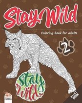 Stay wild 2 - Night Edition