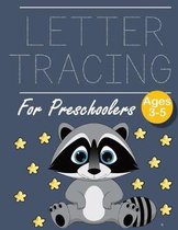 Letter Tracing for Preschoolers Raccoon: Letter Tracing Book -Practice for Kids - Ages 3+ - Alphabet Writing Practice - Handwriting Workbook - Kinderg