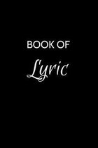 Book of Lyric: A Gratitude Journal Notebook for Women or Girls with the name Lyric - Beautiful Elegant Bold & Personalized - An Appre