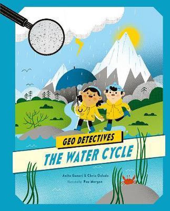 Geo DetectivesThe Water Cycle 9780711244641 Chris Oxlade Boeken