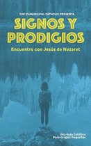 Signos y Prodigios: Encuentro con Jes�s de Nazaret