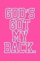 God's Got My Back: Portable Christian Notebook: 6''x9'' Composition Notebook with Christian Quote: Inspirational Gifts for Religious Men &