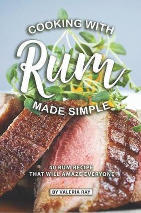 Cooking with Rum Made Simple - cover