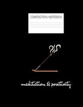 meditation & positivity Composition Notebook